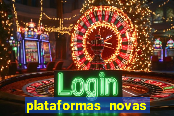 plataformas novas do jogo do tigrinho